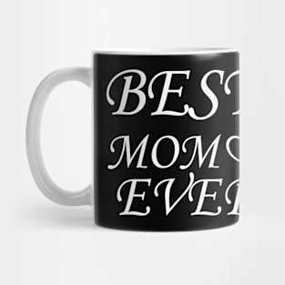 Best Mom Ever Mug